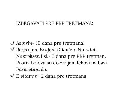 Izbegavati pre PRP tretmana